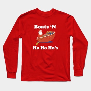 Boats 'N Ho Ho Ho's Long Sleeve T-Shirt